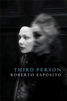R Esposito, Roberto Esposito, Roberto (University of Naples) Esposito, Roberto Esposito - Third Person