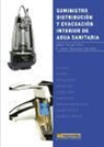 Francisco Javier Pancorbo Floristán, Albert Soriano Rull - SUMINISTRO, DISTRIBUCIÓN Y EVACUACIÓN INTERIOR DE AGUA SANITARIA