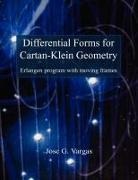 Jose G. Vargas - Differential Forms for Cartan-Klein Geometry