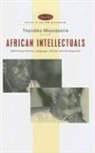 Thandika Mkandawire, Thandika Mkandawire - African Intellectuals