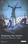 Rebecca Bryant - Imagining the Modern