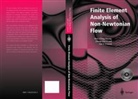 Hou-Cheng Huang, P. Kachroo, Zheng-Hua Li, K. Ozbay, Asif S. Usmani, Li Zheng-Hua - Finite Element Analysis of Non-Newtonian Flow