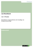 Lars Rosenbaum - Act 4 Teams
