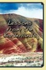 Bette Lynch Husted - Lessons from the Borderlands