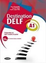 Maud Charpentier, E. Faure, Elisabeth Faure, FAURE LEPORI ED 2012, A. Lepori, Angéline Lepori-Pitre... - DESTINATION DELF A1 +CD