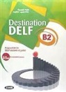 E. Faure, Elisabeth Faure, FAURE LEPORI ED 2012, A. Lepori, Angéline Lepori-Pitre, AntonGionata Ferrari - DESTINATION DELF B2 +CD