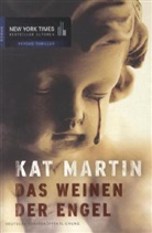Kat Martin - Das Weinen der Engel