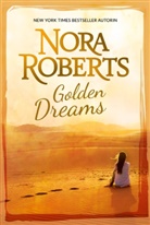Nora Roberts - Golden Dreams