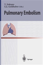 Samuel Z. Goldhaber, T. Nakano, Takeshi Nakano, GOLDHABER, Goldhaber, Samuel Goldhaber... - Pulmonary Embolism