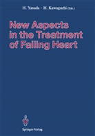 KAWAGUCHI, Kawaguchi, Hideaki Kawaguchi, Hisakaz Yasuda, Hisakazu Yasuda - New Aspects in the Treatment of Failing Heart