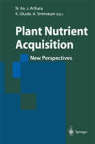 N. Ae, Noriharu Ae, J. Arihara, Kenkichi Okada, N. Ae, J. Arihara... - Plant Nutrient Acquisition