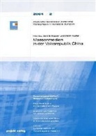 Gui Hao, Gerd G. Kopper, Kristin Kupfer - Massenmedien in der Volksrepublik China
