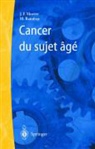 Jean-François Morère, Jean-François Morère, Morere J-F., Muriel Rainfray, Muriel Rainfray, Jean-Francois Morc(re... - Cancer du sujet âgé