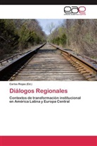 Carlo Riojas, Carlos Riojas - Diálogos Regionales