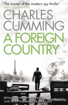 Charles Cumming - A Foreign Country