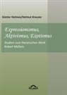 Günter Helmes, Helmu Kreuzer, Helmut Kreuzer, Günte Helmes, Günter Helmes, Kreuzer... - Expressionismus, Aktivismus, Exotismus
