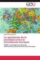 Begoña Rodríguez Díaz - La aportación de la sociedad civil a la Constitución Europea
