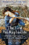 Fiona MacCarthy, MacCarthy Fiona - Last Pre-Raphaelite