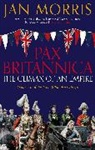 Jan Morris - Pax Britannica