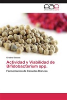 Cristina Olaizola - Actividad y Viabilidad de Bifidobacterium spp.