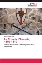 Vicent Baydal Sala - La Croada d'Almeria, 1309-1310