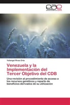 Yoliangel Rivas Orta - Venezuela y la Implementación del Tercer Objetivo del CDB