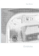 Kay Muras - Einblicke