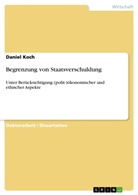 Daniel Koch - Begrenzung von Staatsverschuldung
