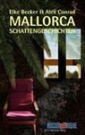 Becke, Elk Becker, Elke Becker, CONRAD, Alex Conrad - Mallorca-Schattengeschichten