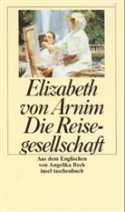 Elizabeth von Arnim - Die Reisegesellschaft