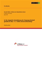 Tim Würstlin - Ist der doppelte Inlandsbezug der Organgesellschaft gemäß § 14 Abs. 1 S. 1 KStG unionsrechtswidrig?