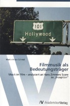 Martin A. Schmid, Martin Anton Schmid - Filmmusik als Bedeutungsträger