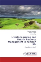 Amitava Dey, SANJA KUMAR, Sanjay Kumar, Tanma Samajdar, Tanmay Samajdar - Livestock grazing and Natural Resource Management in Kumaon hills