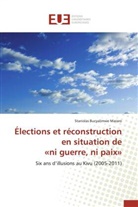Stanislas Bucyalimwe Mararo, Bucyalimwe Mararo-S - Elections et reconstruction en
