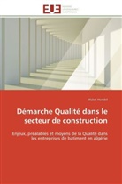 Malek Hendel, Hendel-m - Demarche qualite dans le secteur