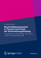 Daniela Busse - Nachhaltigkeitsaspekte in Theorie und Praxis der Entscheidungsfindung
