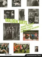 Francis Baudevin, Susanne Bieri, Emmanue Grandjean, Emmanuel Grandjean, Hir, Helen Hirsch... - Golden Days