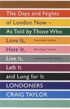 Craig Taylor - Londoners: The Days and Nights of London Now