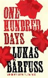 Lukas Barfuss, Lukas Bärfuss, Lukas Brfuss - One Hundred Days