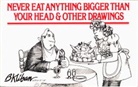 B Kliban, B. Kliban, B. Kliban - Never Eat Anything Bigger than Your Head and Other Drawings