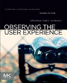 Elizabeth Goodman, Elizabeth (Design Researcher and Ux Strat Goodman, Elizabeth (Design researcher and UX strategist at 18F Goodman, Elizabeth Moed Goodman, Goodman Elizabeth, Mike Kuniavsky... - Observing the User Experience