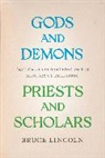 Bruce Lincoln, Lincoln Bruce - Gods and Demons, Priests and Scholars