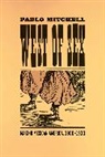 Pablo Mitchell, Mitchell Pablo - West of Sex
