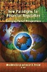 Masahiro (EDT)/ Prasad Kawai, Masahiro Kawai, Kawai Masahiro, Eswar Prasad, Eswar S Prasad, Eswar S. Prasad... - New Paradigms for Financial Regulation