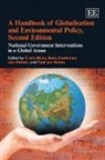 Jan Pieters, Paul Van Seters, Frank Wijen, Frank Zoeteman Wijen, Frank/ Zoeteman Wijen, Kees Zoeteman... - Handbook of Globalisation and Environmental Policy, Second Edition