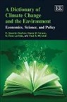 R. Quentin Grafton, R. Quentin Nelson Grafton, R. Quentin/ Nelson Grafton, N. Ross Lambie, Harry W. Nelson, Paul R. Wyrwoll - Dictionary of Climate Change and the Environment
