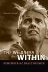 Kenneth Brower - The Wilderness Within