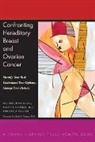 Sue Friedman, Sue Sutphen Friedman, Sue/ Sutphen Friedman, Kathy Johnson, Kathy Steligo, Rebecca Sutphen - Confronting Hereditary Breast and Ovarian Cancer