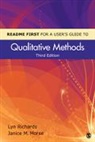 Janice Morse, Janice M. Morse, Janice M. M. Morse, Morse Janice M., Lyn Richards, Lyn Morse Richards... - Readme First for a User''s Guide to Qualitative Methods