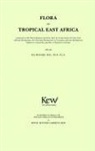 H. J. (EDT)/ Ghazanfar Beentje, H. J. Beentje, Henk Beentje, Henk J. Beentje, S. A. Ghazanfar - Flora of Tropical East Africa